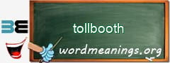 WordMeaning blackboard for tollbooth